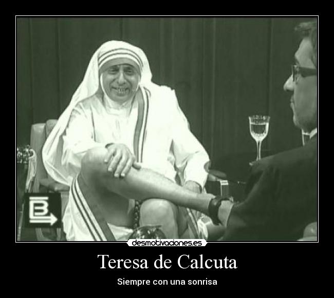 Teresa de Calcuta - Siempre con una sonrisa