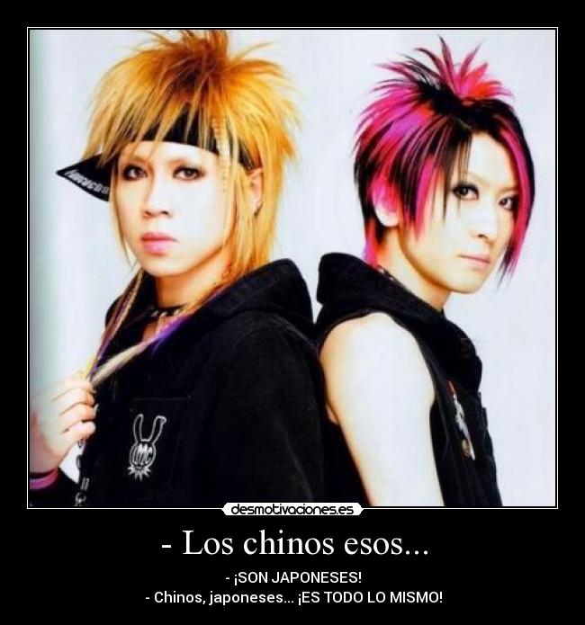 - Los chinos esos... -