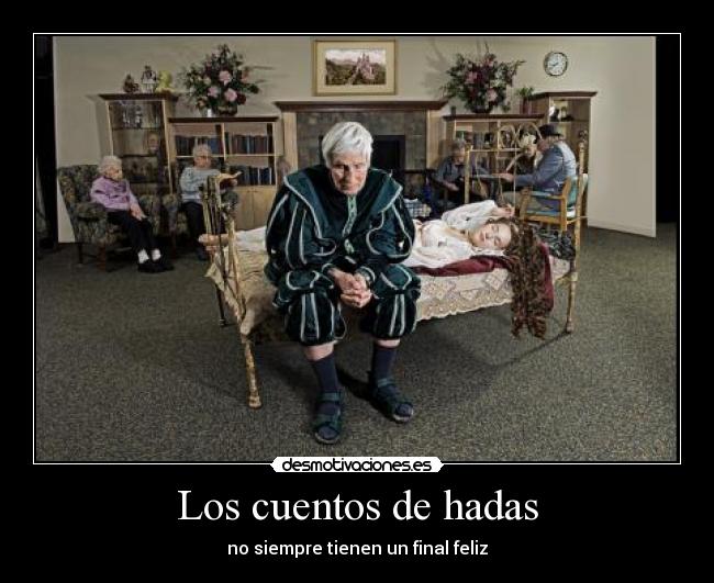 Los cuentos de hadas - no siempre tienen un final feliz