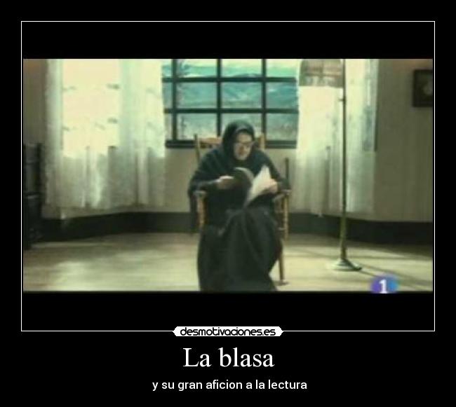 La blasa - y su gran aficion a la lectura