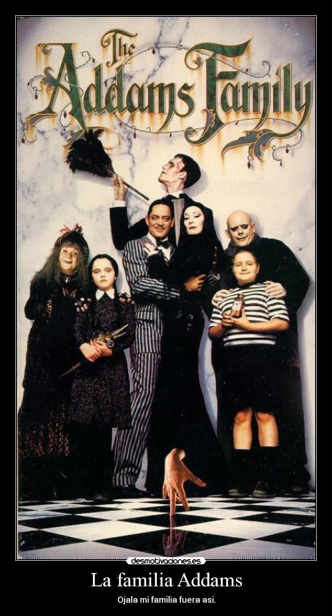 carteles familia familia addams desmotivaciones