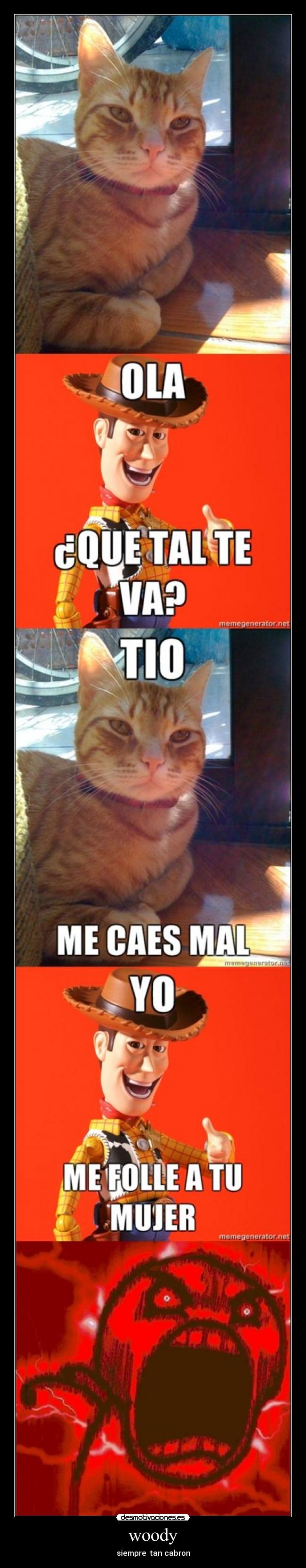 woody - siempre  tan cabron