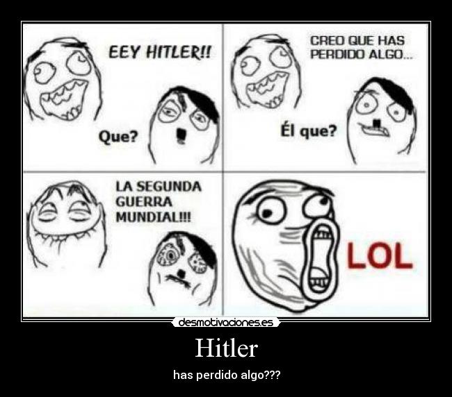 Hitler - has perdido algo???