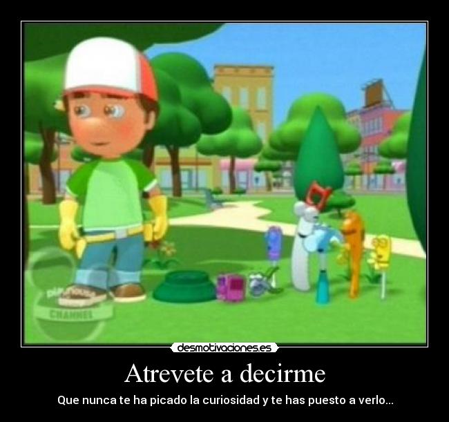 Atrevete a decirme -