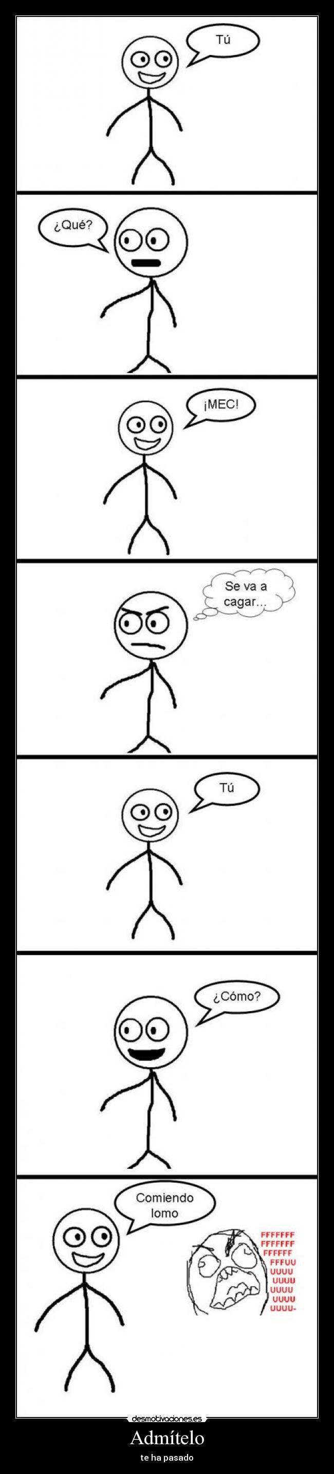 Admítelo - te ha pasado