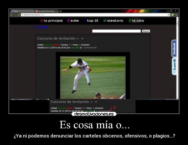 Es cosa mía o... - ¿Ya ni podemos denunciar los carteles obcenos, ofensivos, o plagios...?