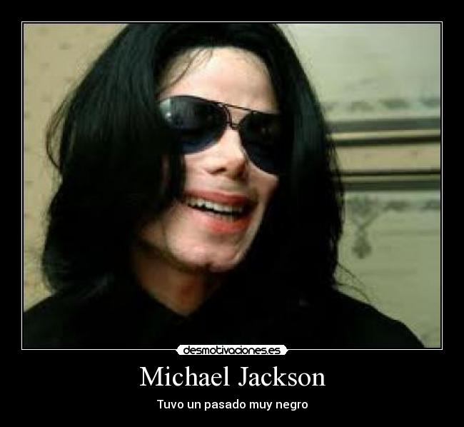 Michael Jackson - Tuvo un pasado muy negro
