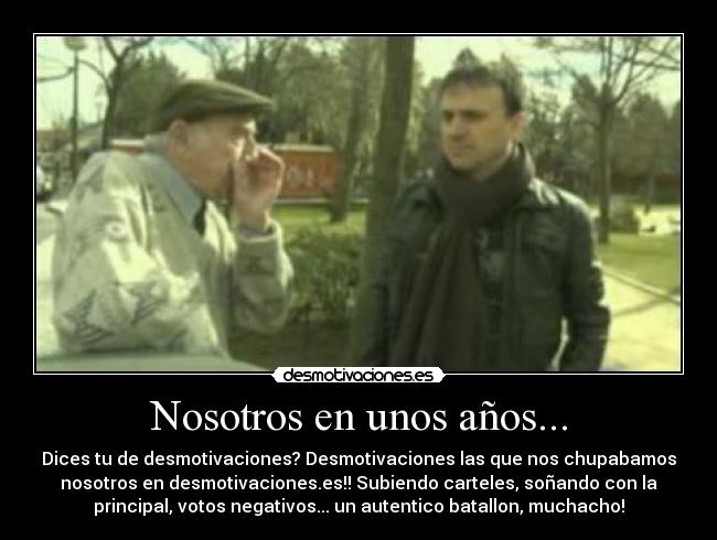 Nosotros en unos años... - 