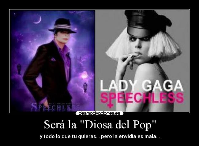 Será la Diosa del Pop -