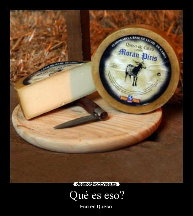Qué es eso? - 