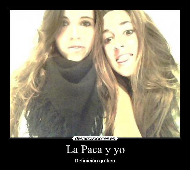 La Paca y yo - 