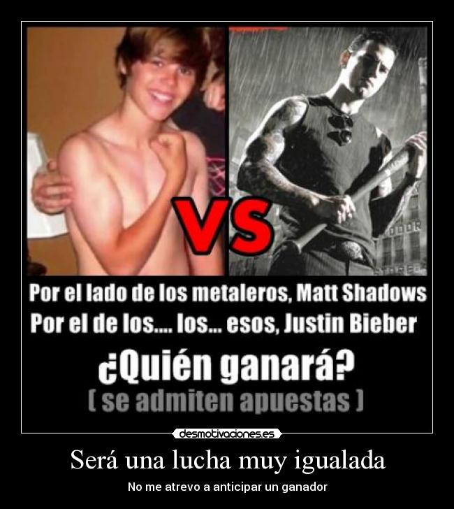 Será una lucha muy igualada - No me atrevo a anticipar un ganador