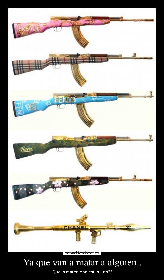 Ya que van a matar a alguien.. -