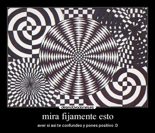 mira fijamente esto -