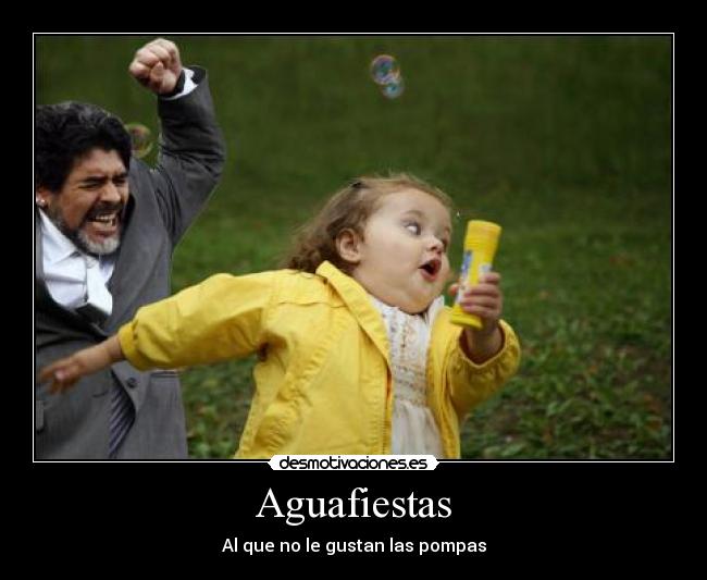 Aguafiestas - 
