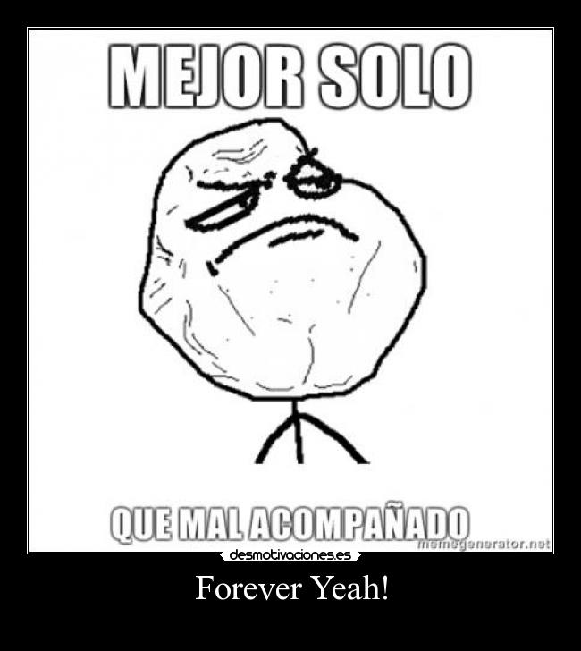 carteles forever yeah desmotivaciones