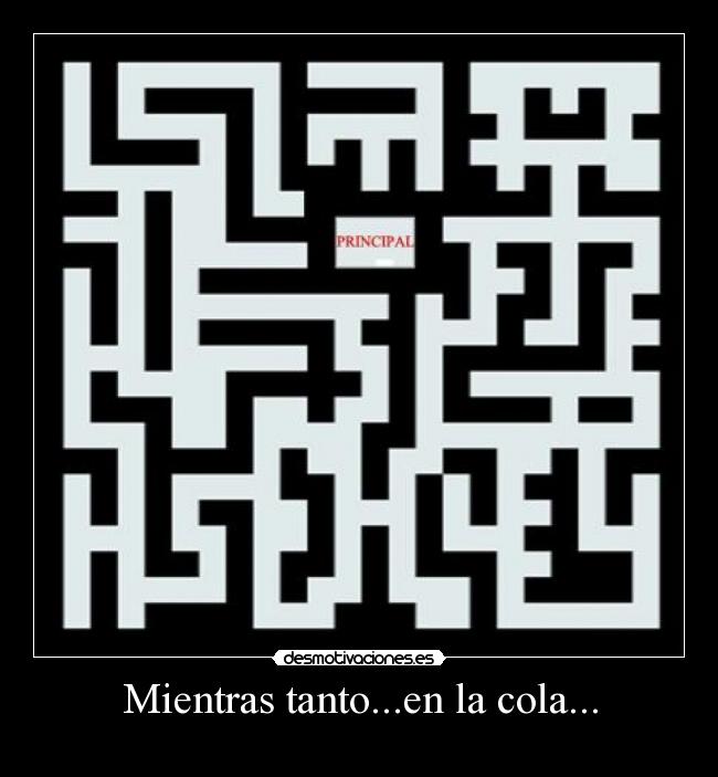 Mientras tanto...en la cola... -