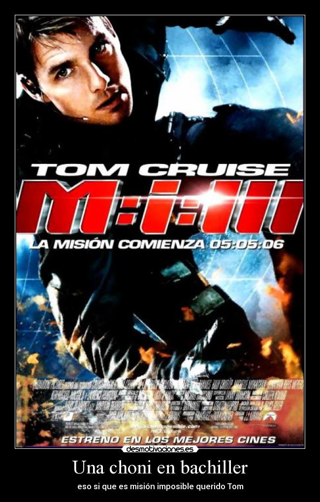 Una choni en bachiller - eso si que es misión imposible querido Tom