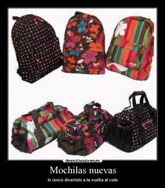 Mochilas nuevas - lo único divertido a la vuelta al cole