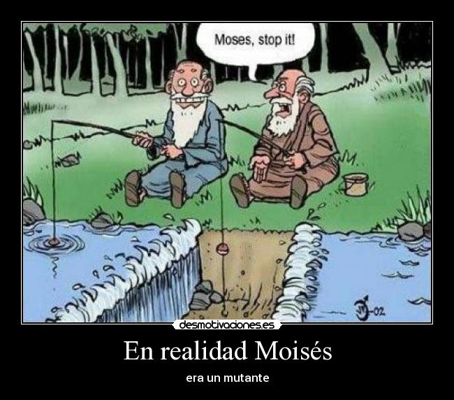 En realidad Moisés - era un mutante