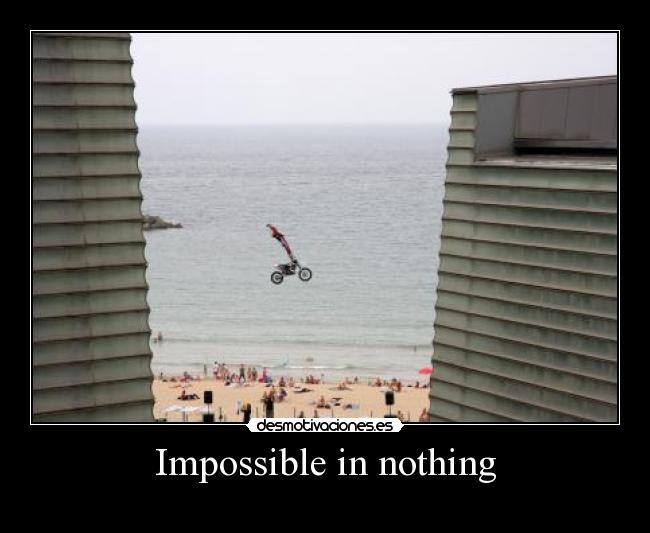 Impossible in nothing - 
