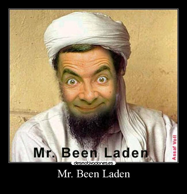 Mr. Been Laden -