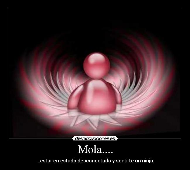 Mola.... -