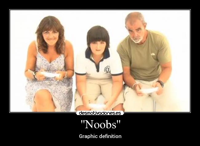 Noobs - 