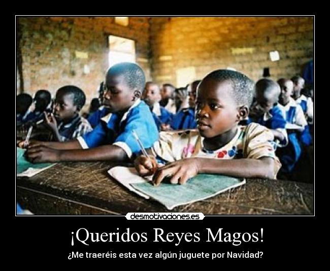 ¡Queridos Reyes Magos! -