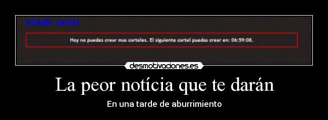 carteles peor noticia desmotivaciones