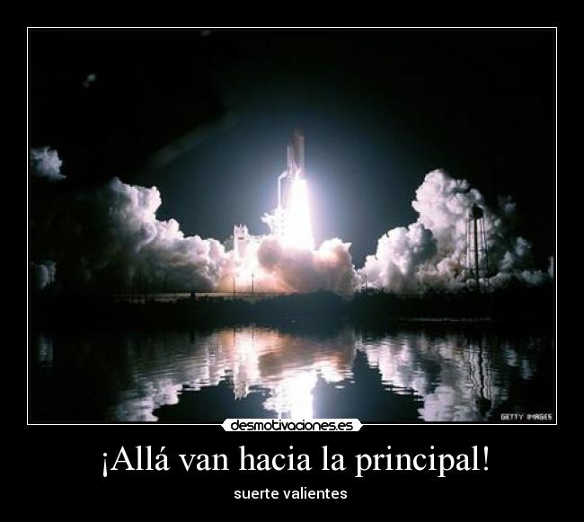 ¡Allá van hacia la principal! -