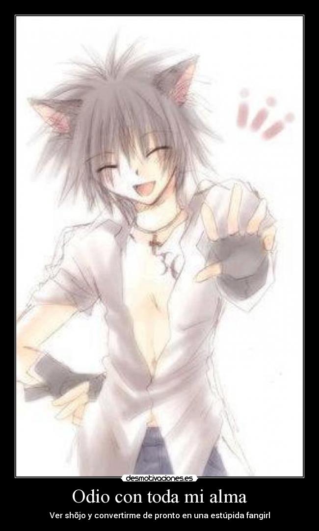 Odio con toda mi alma -
