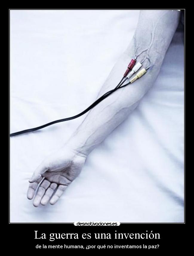 La guerra es una invención -