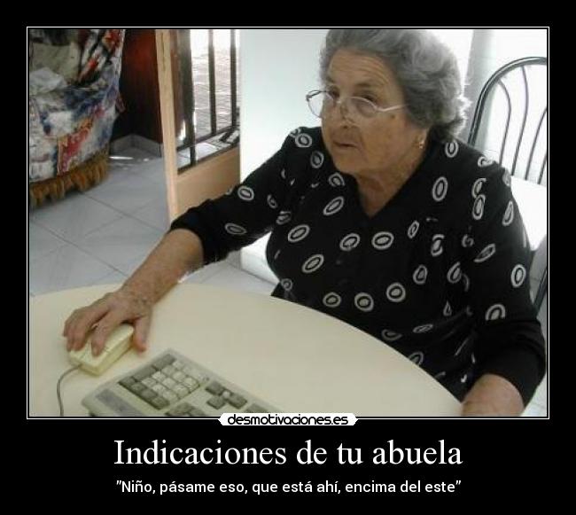 carteles indicaciones abuela desmotivaciones