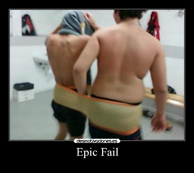 Epic Fail -