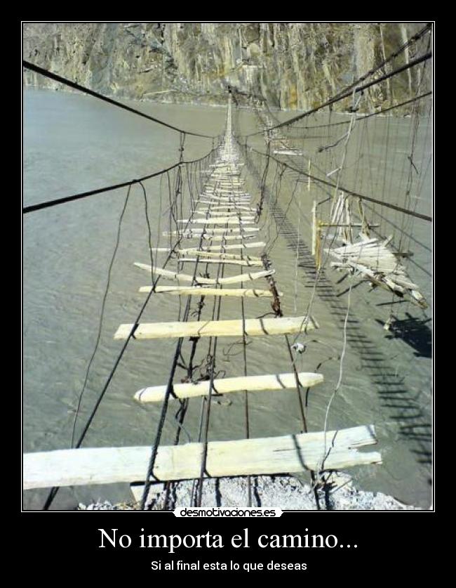 No importa el camino... -