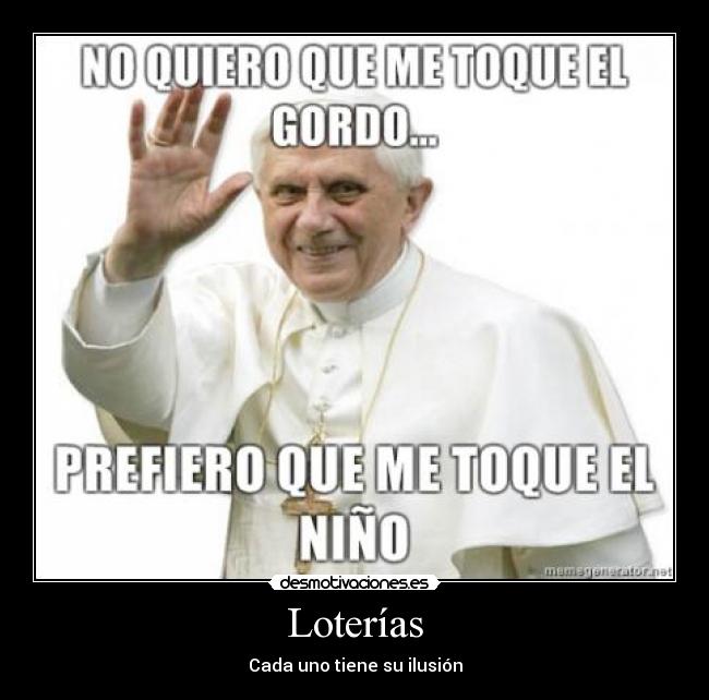 Loterías - Cada uno tiene su ilusión