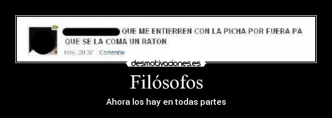 Filósofos - Ahora los hay en todas partes