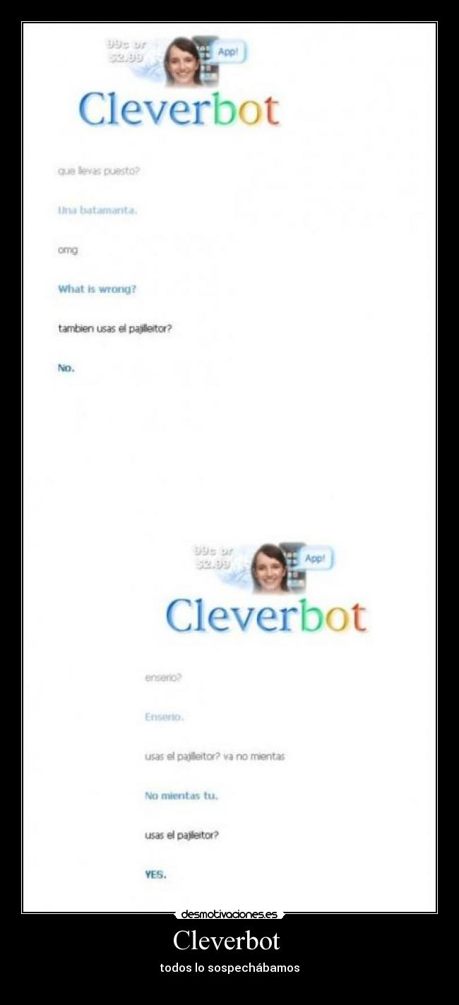 Cleverbot  - todos lo sospechábamos
