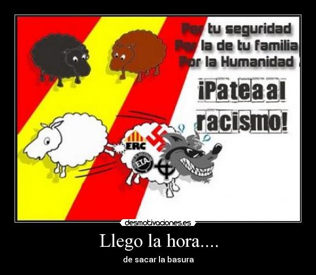 Llego la hora.... - de sacar la basura