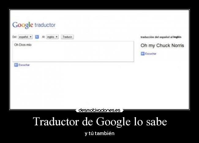 carteles chuck norris traductor google desmotivaciones