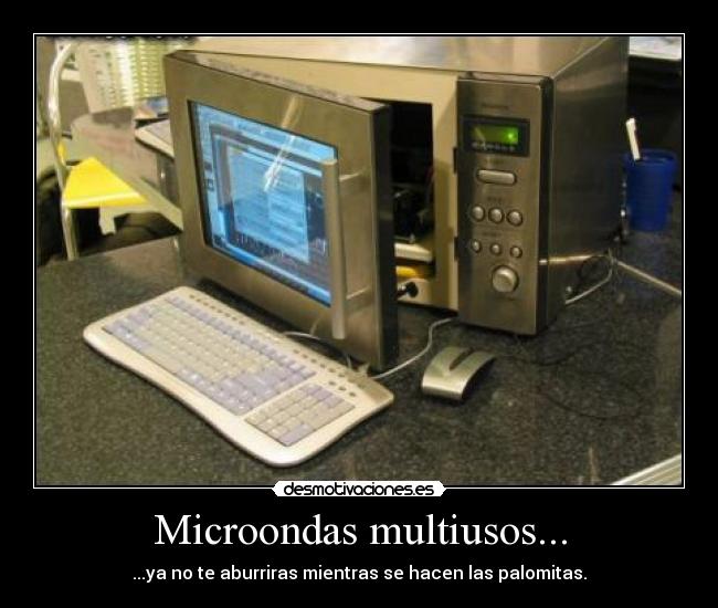 Microondas multiusos... -