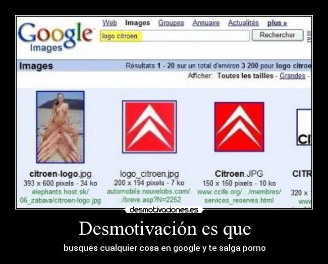 Desmotivación es que - busques cualquier cosa en google y te salga porno