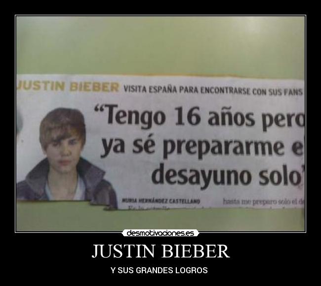 JUSTIN BIEBER - Y SUS GRANDES LOGROS 