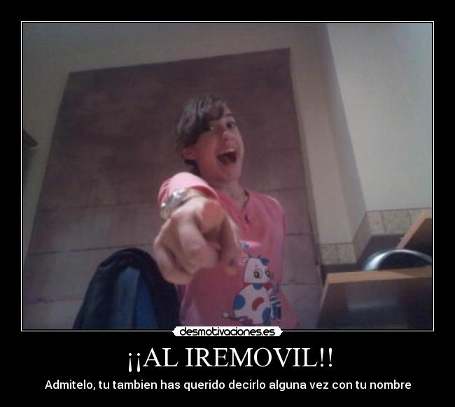 ¡¡AL IREMOVIL!! -