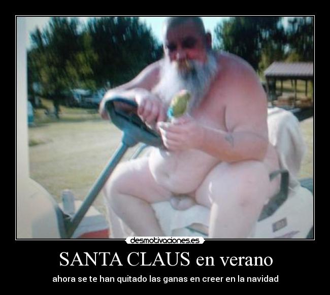 SANTA CLAUS en verano - ahora se te han quitado las ganas en creer en la navidad