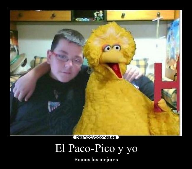 El Paco-Pico y yo -