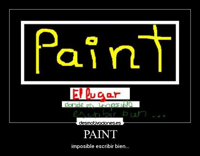 PAINT - imposible escribir bien...