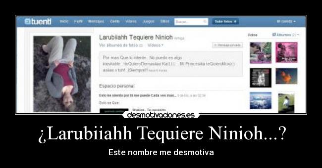 ¿Larubiiahh Tequiere Ninioh...? - Este nombre me desmotiva