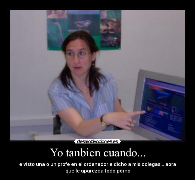 Yo tanbien cuando... -